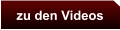 zu den Videos